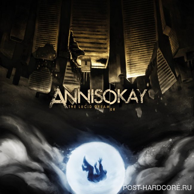 Annisokay - The Lucid Dream[er] (Reissue) (2014)