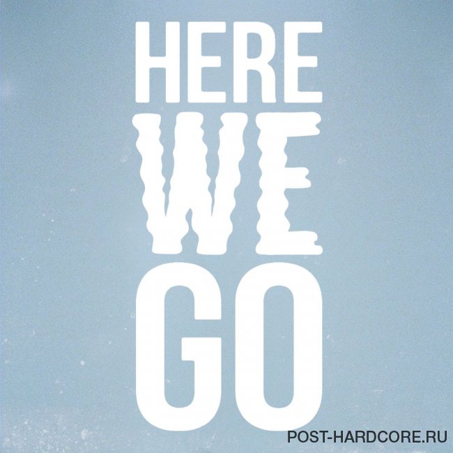 Lower Than Atlantis - Here We Go [single] (2014)