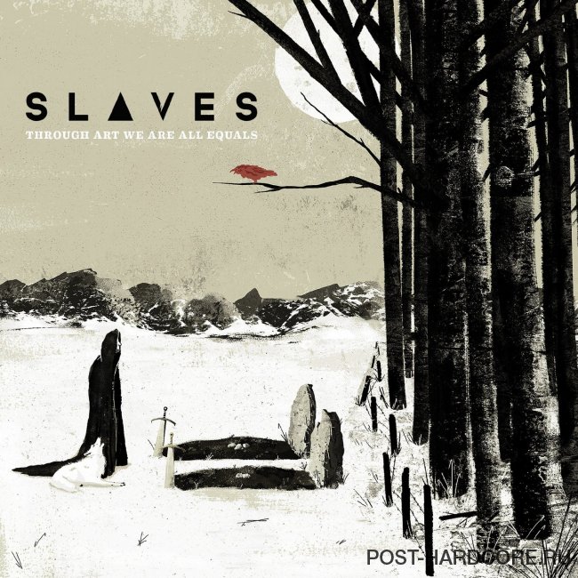 Slaves - Through Art We Are All Equals (2014)