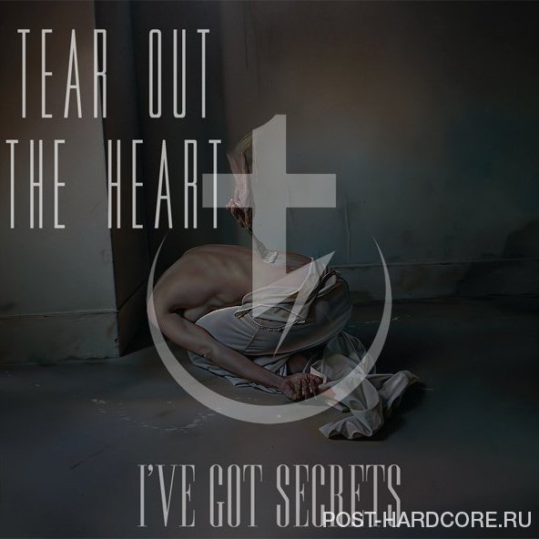 Tear Out The Heart - I\'ve Got Secrets [single] (2014)