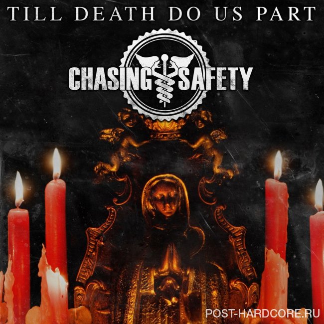 Chasing Safety - Til Death Do Us Part [single] (2014)