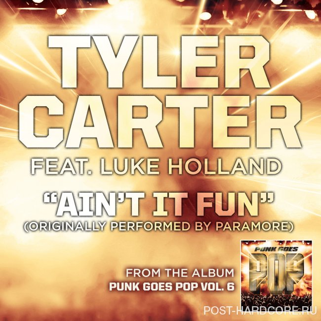 Tyler Carter feat. Luke Holland - Ain\'t It Fun [single] (2014)