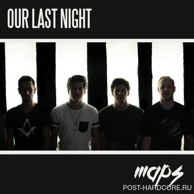Our Last Night - Maps [single] (2014)