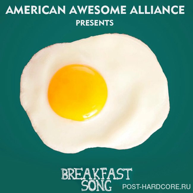 American Awesome Alliance - American Awesome Breakfast [single] (2014)