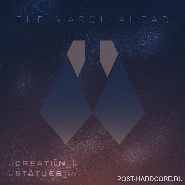 The March Ahead - Creation / Statues [single] (2014)