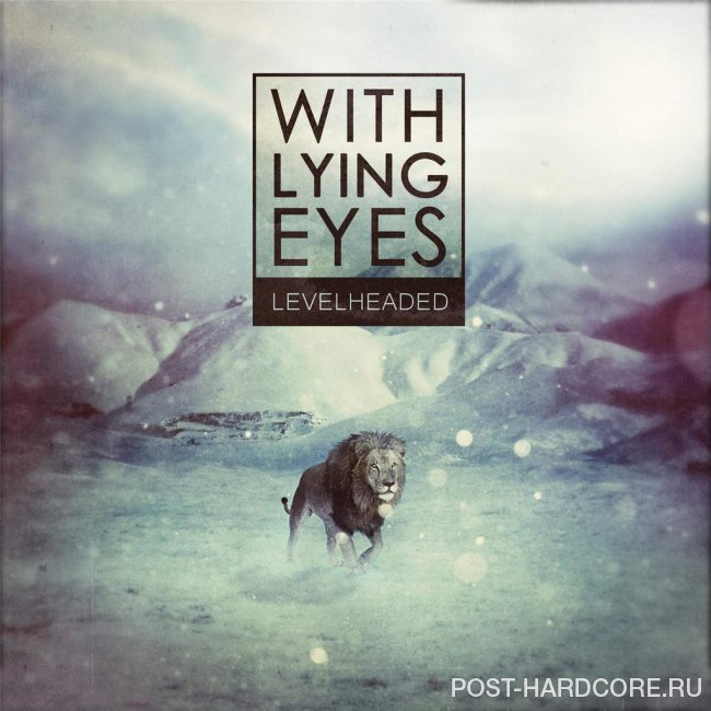 With Lying Eyes - Levelheaded (2015)