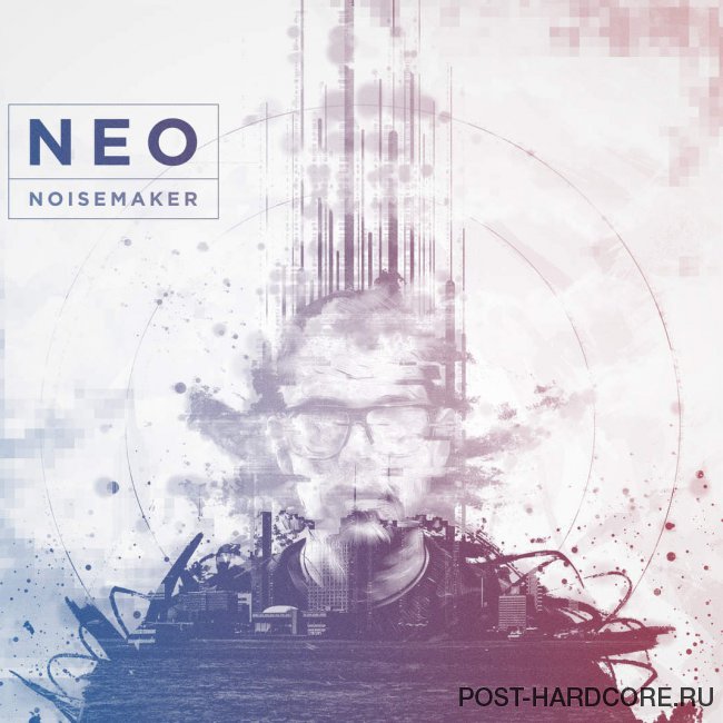 NOISEMAKER - Neo [EP] (2015)