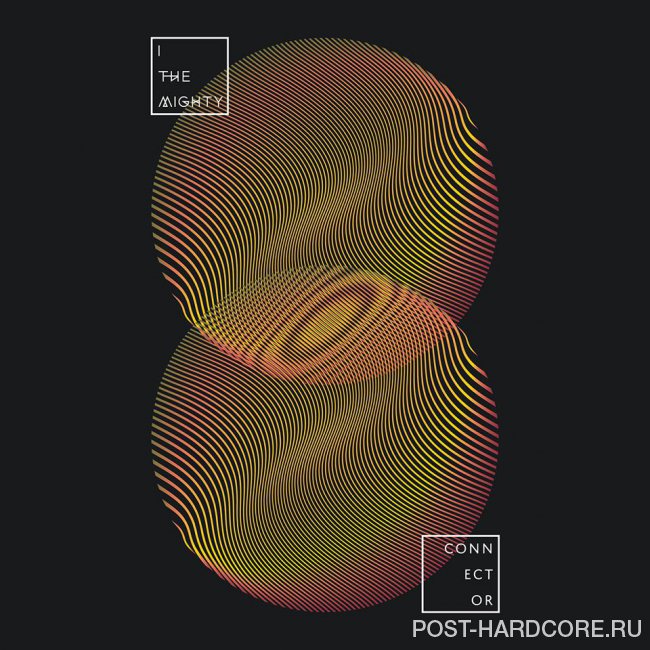 I the Mighty - Connector (2015)