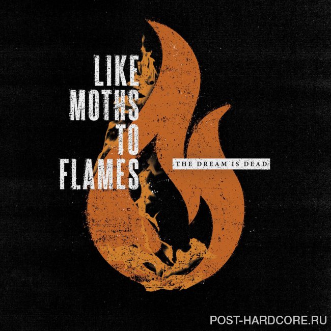 Like Moths to Flames - The Dream Is Dead [maxi-single] (2015)