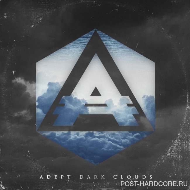 Adept - Dark Clouds [single] (2015)