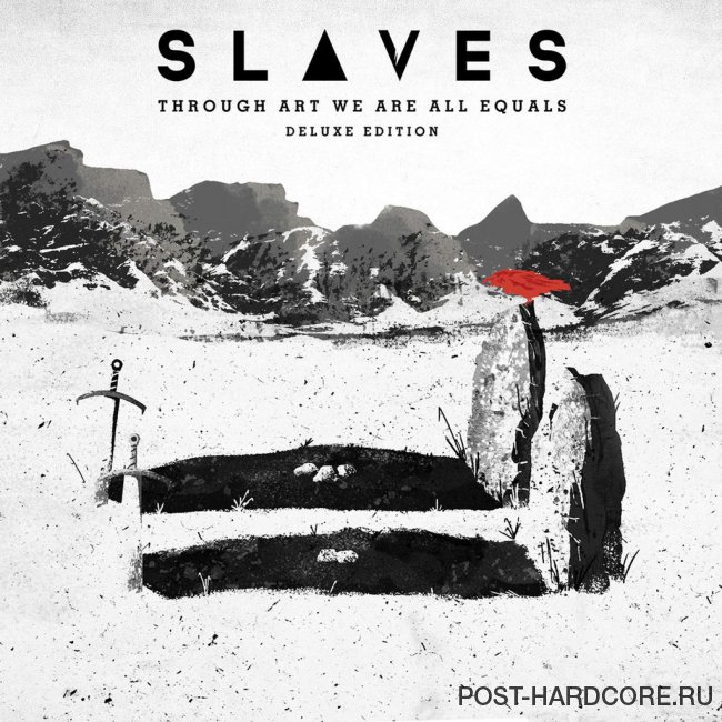 Slaves - Through Art We Are Equals (Deluxe Edition) (2015)