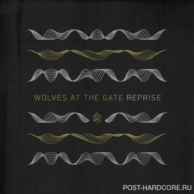Wolves At The Gate - Reprise (2015)