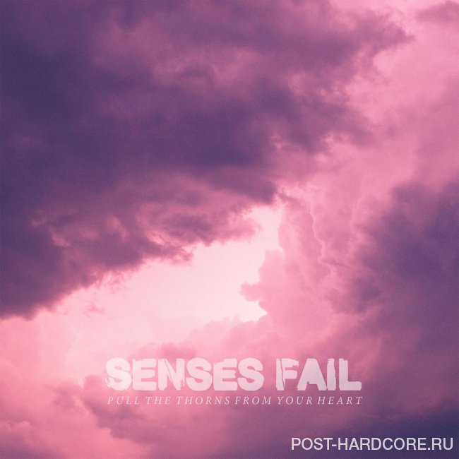 Senses Fail - Pull the Thorns from Your Heart (2015)
