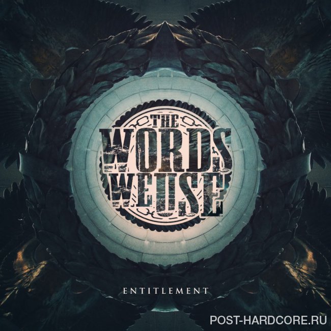 The Words We Use - Entitlement [EP] (2015)