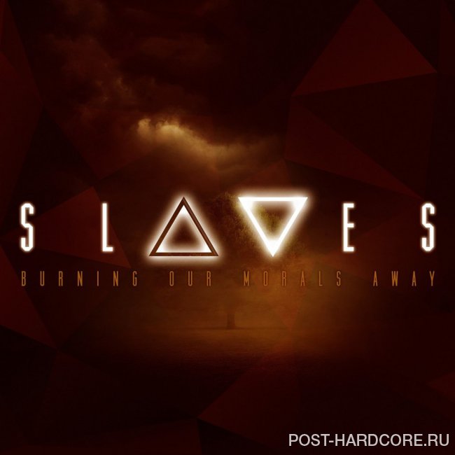 Slaves - Burning Our Morals Away [single] (2015)