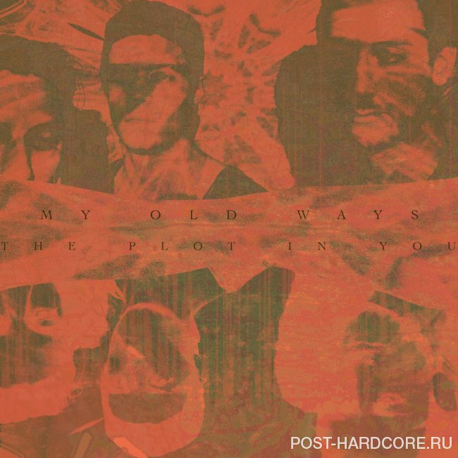 The Plot In You - My Old Ways [single] (2015)