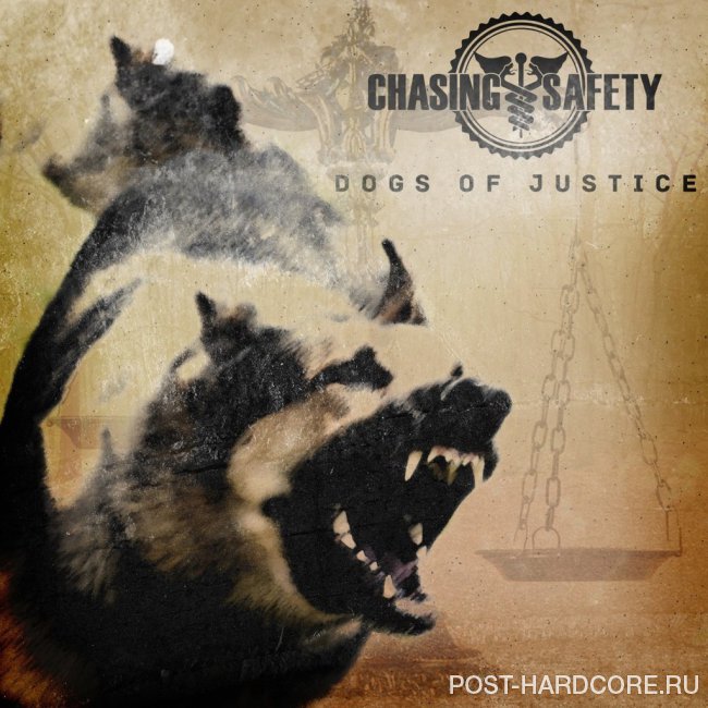 Chasing Safety - Dogs of Justice [single] (2015)