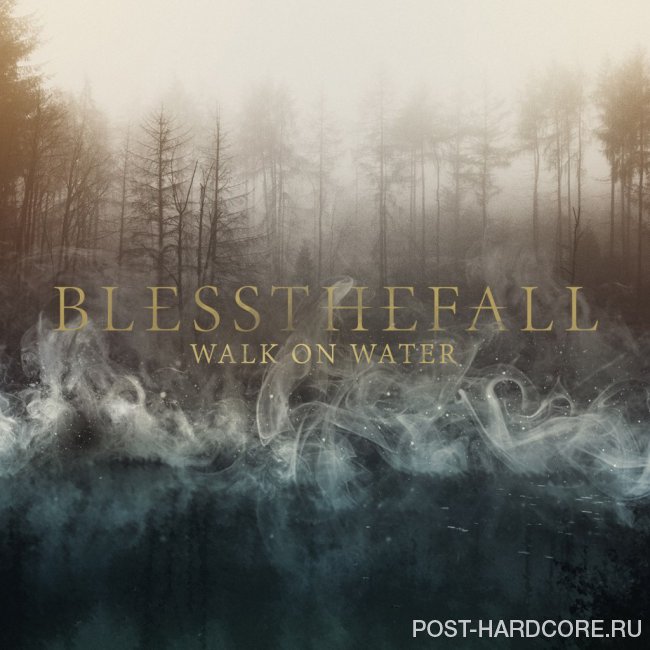 blessthefall - Walk on Water [single] (2015)