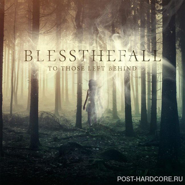 blessthefall - To Those Left Behind (2015)