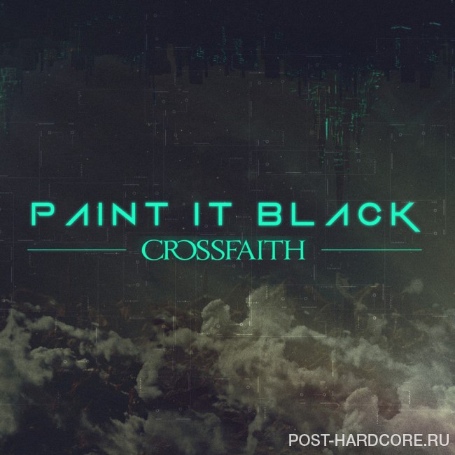 Crossfaith - Paint It Black [single] (2015)