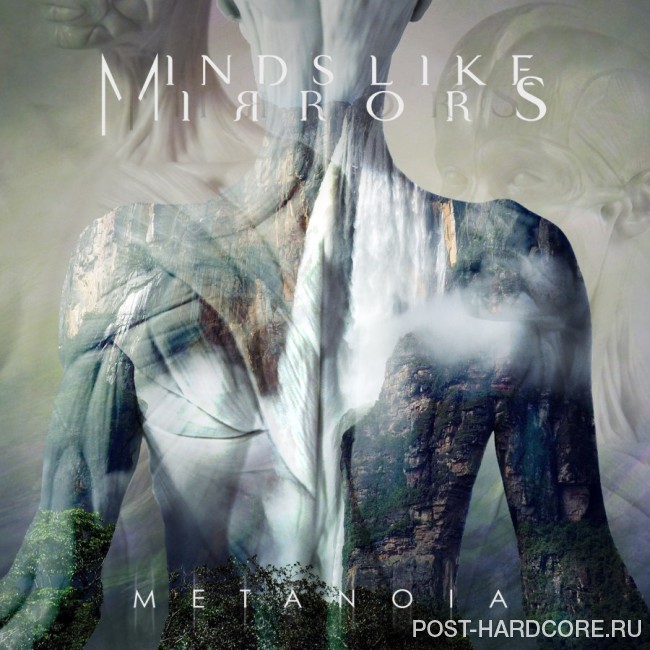 Minds Like Mirrors - Metanoia [EP] (2015)