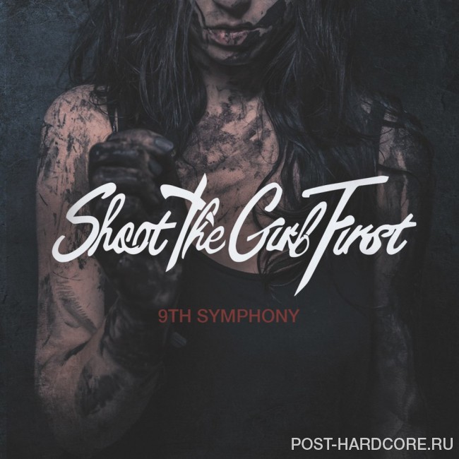 Shoot the Girl First - 9th Symphony [single] (2015)