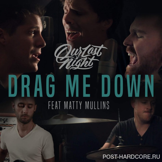 Our Last Night - Drag Me Down [single] (2015)