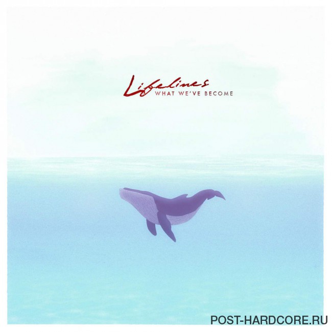 Lifelines - What We\'ve Become [single] (2015)