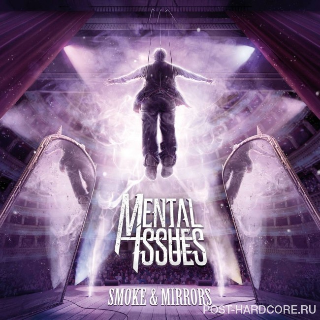 Mental Issues - Smoke and Mirrors [EP] (2015)