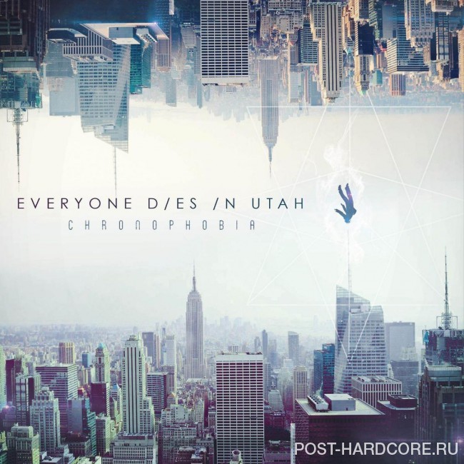 Everyone Dies In Utah - Chronophobia [single] (2016)
