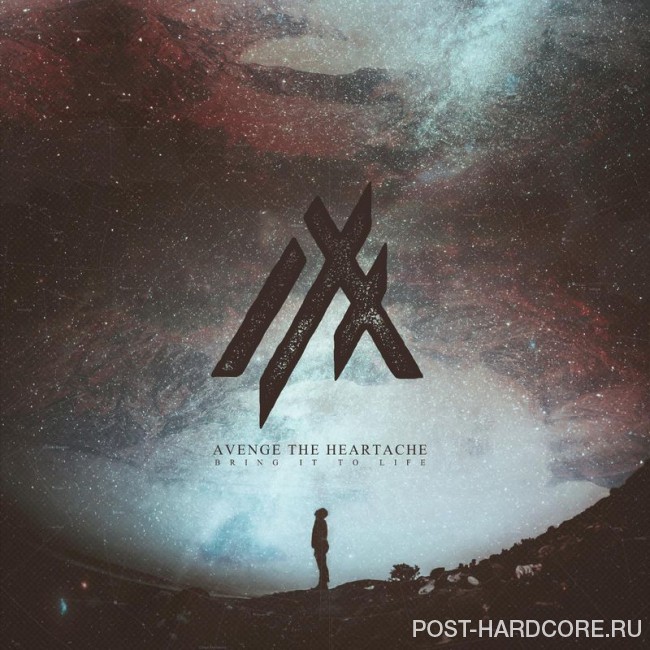 Avenge the Heartache - Bring It to Life [single] (2016)