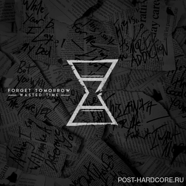 Forget Tomorrow - Wasted Time [EP] (2016)
