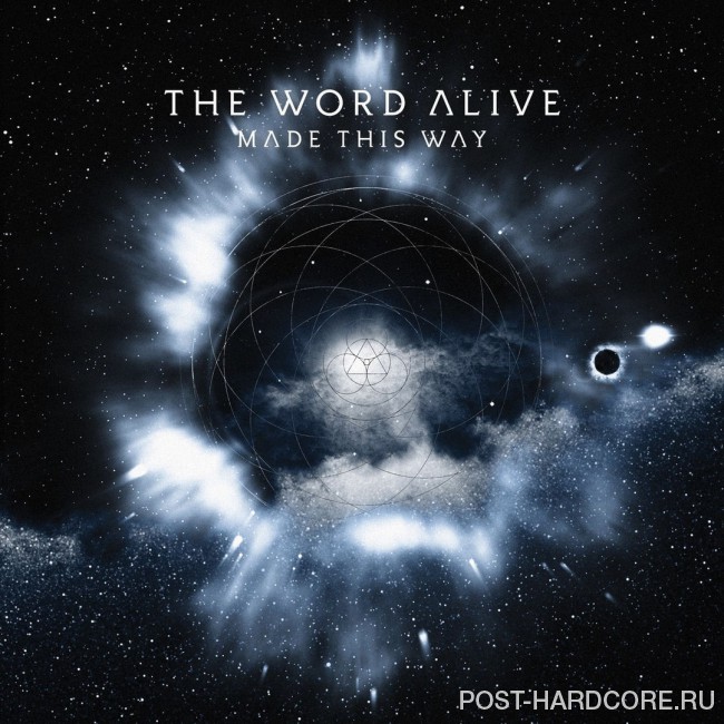 The Word Alive - Made This Way [single] (2016)