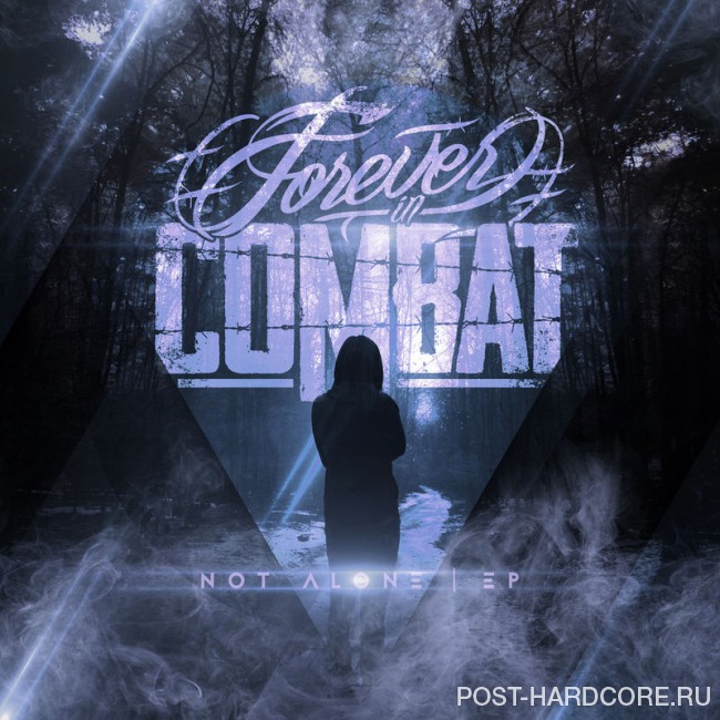 Forever in Combat - Not Alone [EP] (2016)