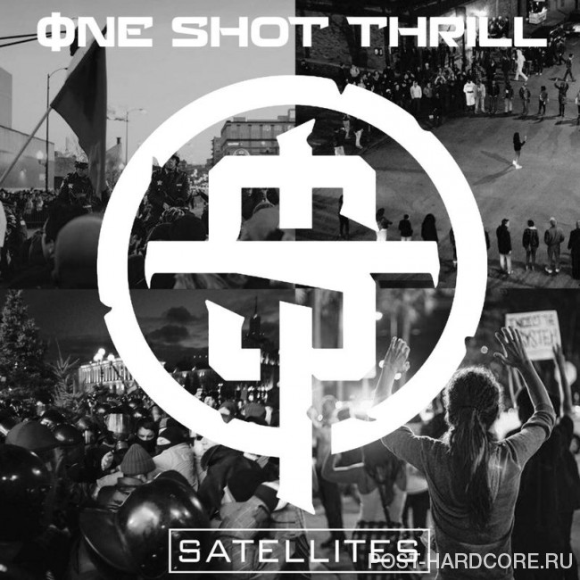 One Shot Thrill - Satellites [single] (2016)