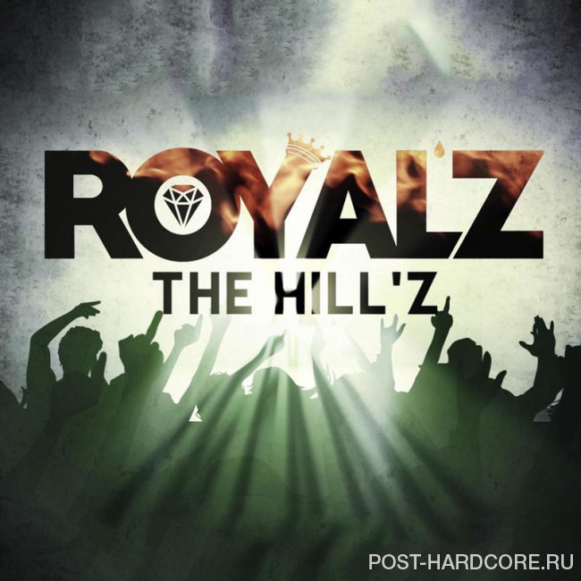 Royal\'z - The Hillz [single] (2016)