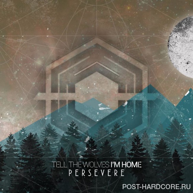 Tell the Wolves I\'m Home - Persevere [EP] (2016)