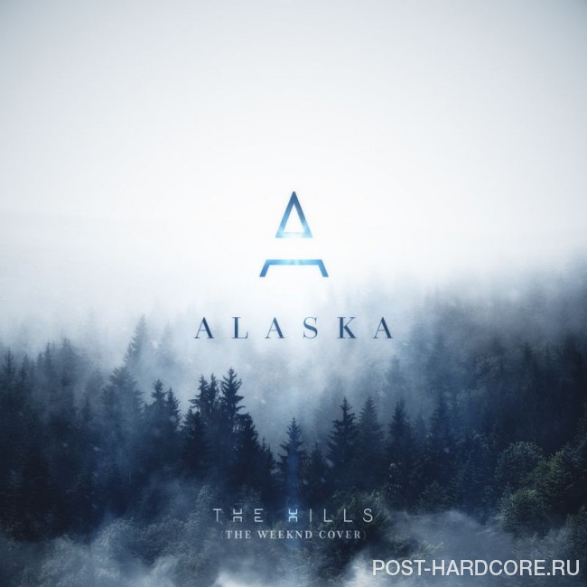 Alaska - The Hills [single] (2016)