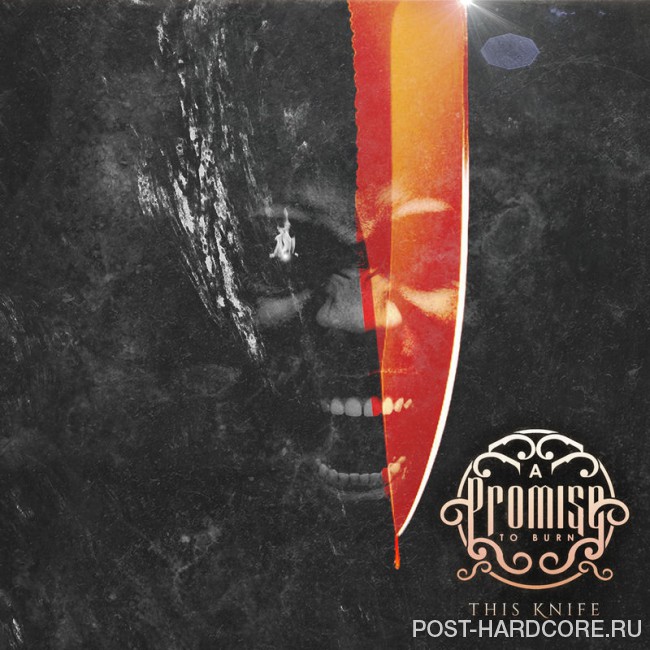 A Promise to Burn - This Knife [EP] (2016)
