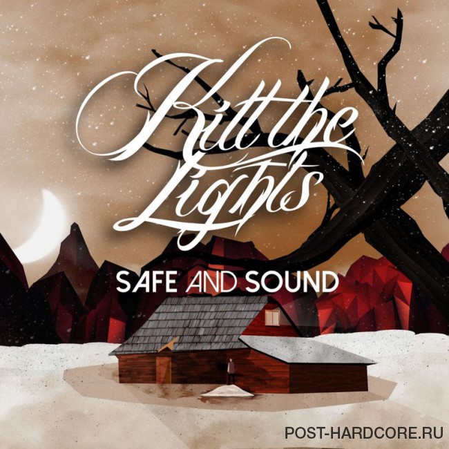 Kill the Lights - Safe and Sound [EP] (2016)