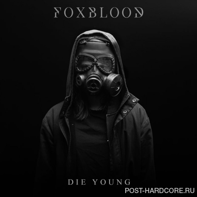 Foxblood - Die Young [single] (2016)