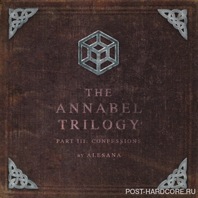 Alesana - The Annabel Trilogy Part III: Confessions (2016)