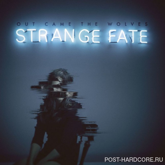 Out Came the Wolves - Strange Fate (2016)