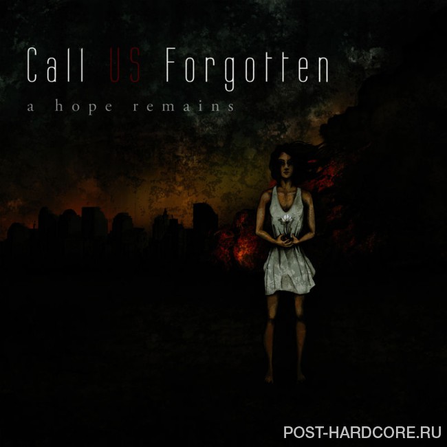 Call Us Forgotten - A Hope Remains [EP] (2011)