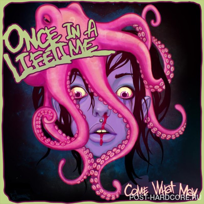 Once In A Lifetime - Come What May [single] (2010)