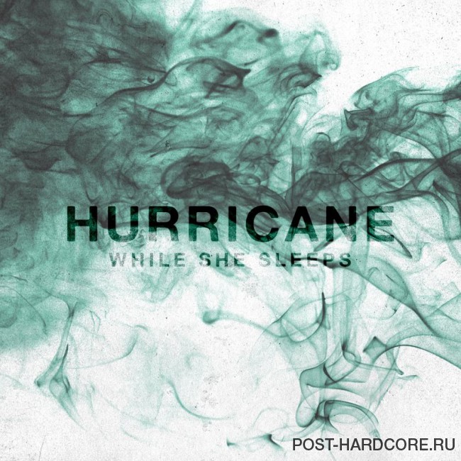 While She Sleeps - Hurricane [single] (2016)