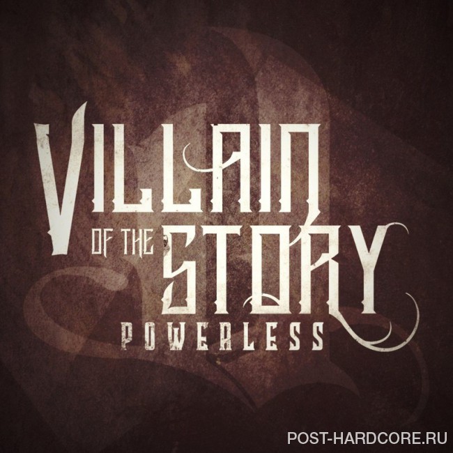 Villain of the Story - Powerless [single] (2016)