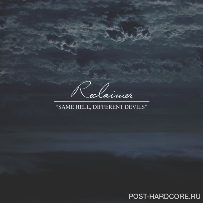Reclaimer - Same Hell, Different Devils [EP] (2016)