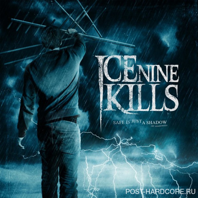 Ice Nine Kills - Safe Is Just A Shadow (Reissue) (2017)