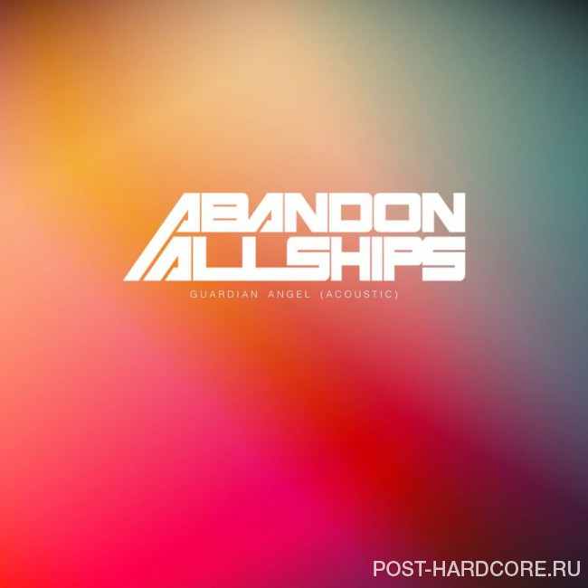 Abandon All Ships - Guardian Angel [single] (2017)